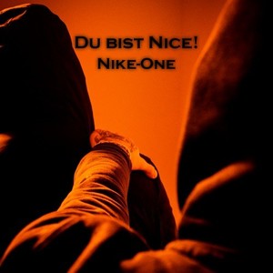 Du bist nice (Explicit)