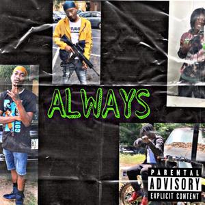 Always (feat. QDotBih) [Explicit]