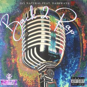 Back 2 Rap (feat. Da$hWay$ 100) (Explicit)