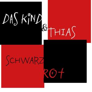 Schwarz Rot (feat. Thias) (Explicit)