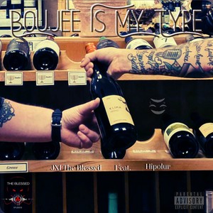 Boujee Is My Type (Explicit)