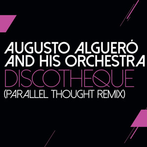 Discotheque (Parallel Thought Remix)