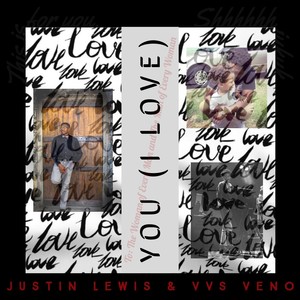 You (I Love) [feat. Justin Lewis & VVS Veno]