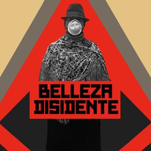 Belleza Disidente (Explicit)