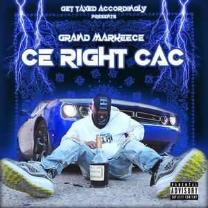 Ce Right Cac (Explicit)