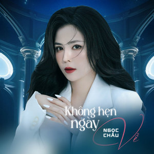 Không Hẹn Ngày Về (Cover)