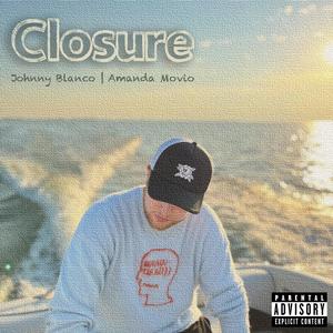 Closure (feat. Amanda Movio) [Explicit]