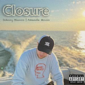 Closure (feat. Amanda Movio) (Explicit)
