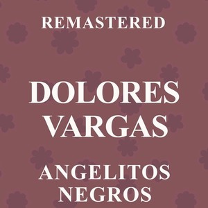 Angelitos negros (Remastered)