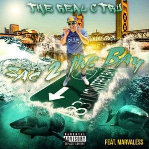 Sac 2 the Bay (feat. Marvaless) [Explicit]