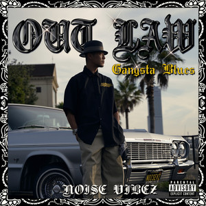 OUT LAW ~Gangsta Blues~ (Explicit)