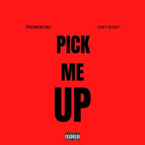 PICK ME UP (Explicit)