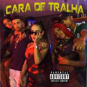 Cara de Tralha (Explicit)
