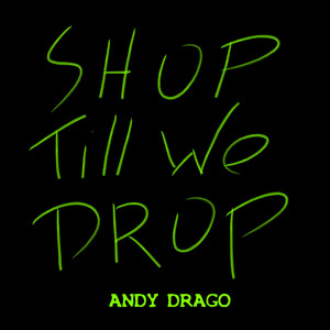 Shop Till We Drop