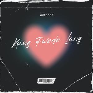 Kung pwede lang (Explicit)