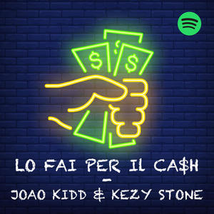 Lo fai x il ca$h (feat. Kezy Stone)