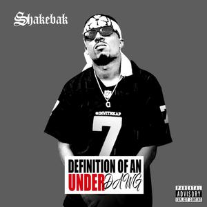 Definition of an UnderDawg (Grey Edition) [Explicit]