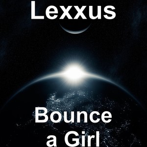Bounce a Girl (Explicit)