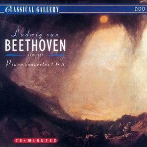 Beethoven: Piano Concertos Nos. 1 & 3 (贝多芬：第1号和第3号钢琴协奏曲)