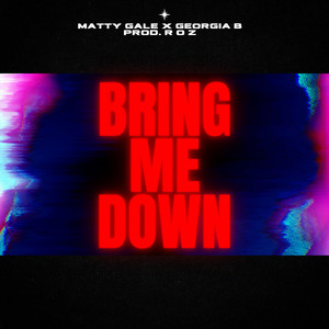 Bring Me Down (Explicit)