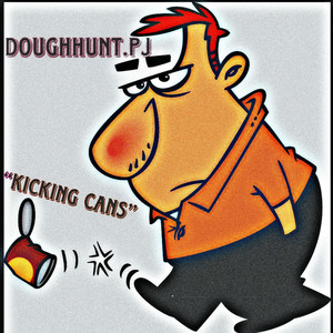 Kicking Cans (Explicit)