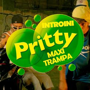PRITTY (feat. MAXI TRAMPA) (Explicit)