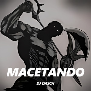 Macetando (Explicit)