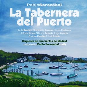 Pablo Sorozábal: La Tabernera del Puerto [Zarzuela en Tres Actos] (1958)