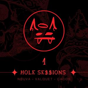 HOLE SE$$ION$, Vol. 1 (Explicit)