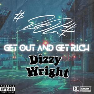 GET OUT AND GET RICH (Explicit)