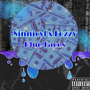 Blue Faces (feat. Thee Fozzy) (Explicit)