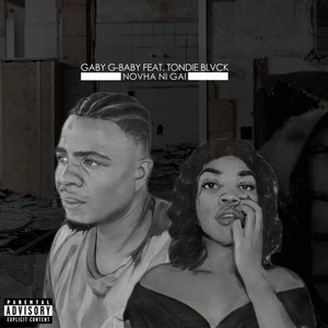 Gaby G-Baby - Novha Ni Gai (Explicit)