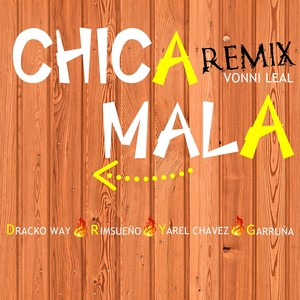 Chica Mala (Remix|Explicit)
