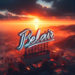 Bel-Air (Explicit)