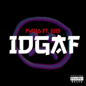 IDGAF (Explicit)