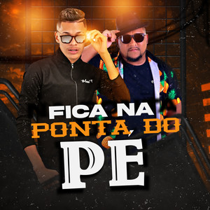 Fica na Ponta do Pé (Explicit)