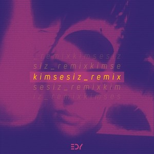 Kimsesiz (Remix)