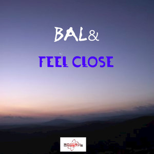 Feel Close