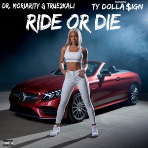 Ride or die (feat. Ty Dolla $ign) (Explicit)