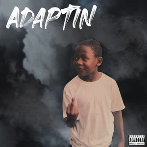 Adaptin' (Explicit)