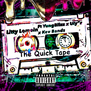 The Quick Tape (Radio) [Explicit]