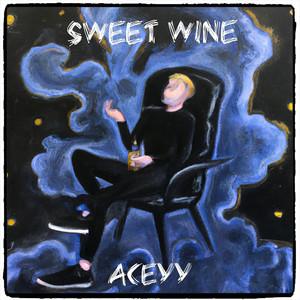 Sweet Wine (Explicit)