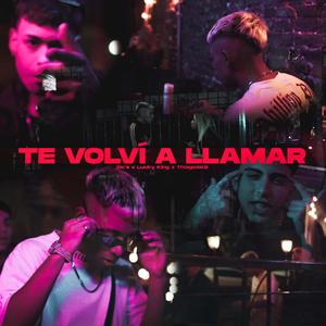 Te volví a llamar (feat. ThiagoAKD & Lucky King) (Explicit)