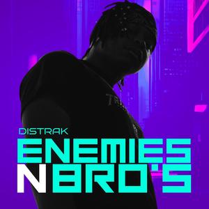 Enemies and Bros (Radio Edit)