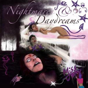 Nightmares and Daydreams (Explicit)