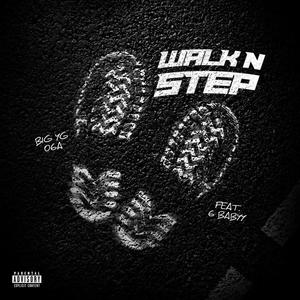 Walk N Step (feat. 6 Babyy) [Explicit]