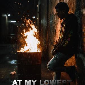 At My Lowest (Explicit)