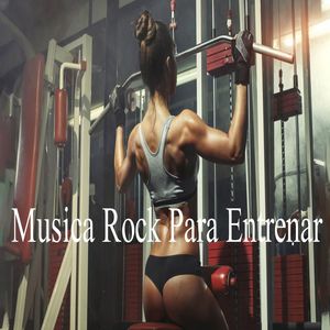 Musica Rock Para Entrenar