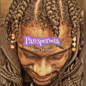 Panspermia (Deluxe) [Explicit]