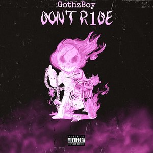 Don't Ride (Explicit)